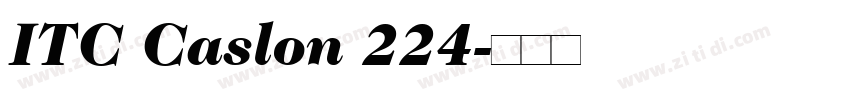 ITC Caslon 224字体转换 ITC Caslon 224字体转换